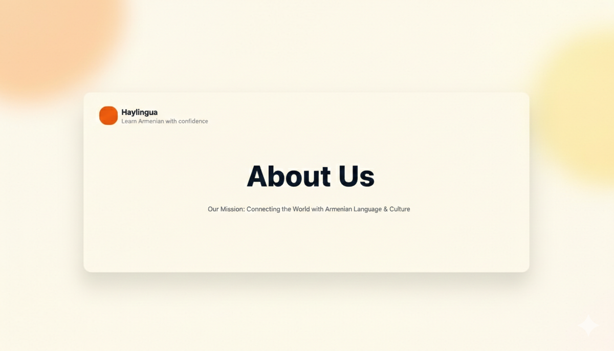 Welcome to Haylingua: The Future of Armenian Language Learning